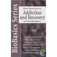 Basic Questions on Addiction and Recovery