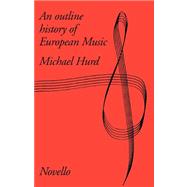 An Outline History Of European Music