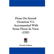 Prose on Several Occasions V1 : Accompanied with Some Pieces in Verse (1787)
