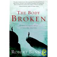 The Body Broken Answering God's Call to Love One Another