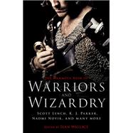 The Mammoth Book Of Warriors and Wizardry