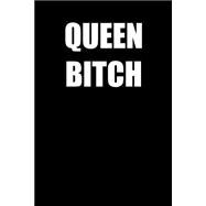 Queen Bitch Journal