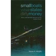 Small Boats, Weak States, Dirty Money