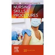 Potter & Perry’s Pocket Guide to Nursing Skills & Procedures, 10th Edition