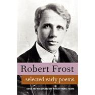 Selected Early Poems of Robert Frost