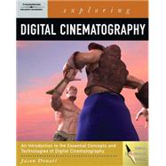 Exploring Digital Cinematography