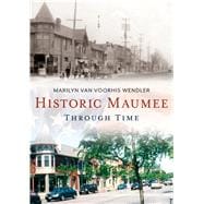 Historic Maumee Through Time