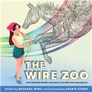 The Wire Zoo How Elizabeth Berrien Learned to Turn Wire into Amazing Art
