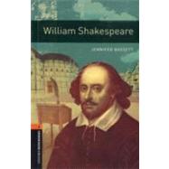 Oxford Bookworms Library: William Shakespeare Level 2: 700-Word Vocabulary
