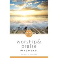 Once-a-Day Worship and Praise Devotional : 365 Days to Adore God