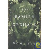 Family Orchard : A Novel