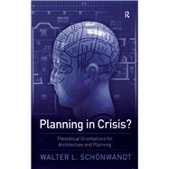 Planning in Crisis?
