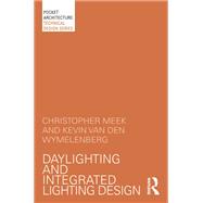 Daylighting and Integrated Lighting Design,9781315770765