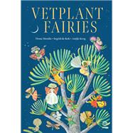 Vetplant Fairies