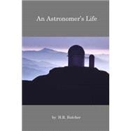 An Astronomer's Life
