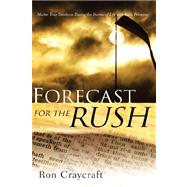 Forecast for the Rush