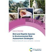 Bird and Reptile Species in Environmental Risk Assessment Strategies
