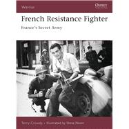 French Resistance Fighter France's Secret Army