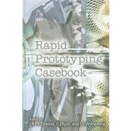 Rapid Prototyping Casebook