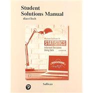 Student Solutions Manual for Statistics Informed Decisions Using Data