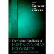 The Oxford Handbook of Post-Keynesian Economics, Volume 1 Critiques and Methodology