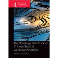 The Routledge Handbook of Chinese Second Language Acquisition