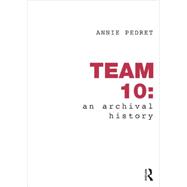 Team 10: An Archival History
