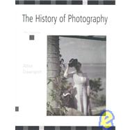 The History of Photography: An Overview,9780826320766