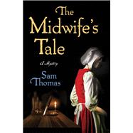 The Midwife's Tale A Mystery