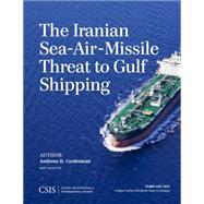 The Iranian Sea-air-missile Threat to Gulf Shipping