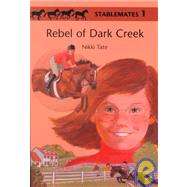 Rebel of Dark Creek