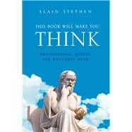 This Book Will Make You Think Philosophical Quotes and What They Mean
