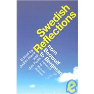 Swedish Reflections : From Beowulf to Bergman