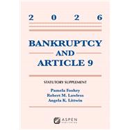 Bankruptcy and Article 9: 2026 Statutory Supplement