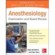 Anesthesiology Examination and Board Review 7/E