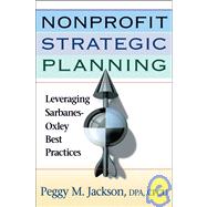 Nonprofit Strategic Planning Leveraging Sarbanes-Oxley Best Practices
