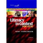 Literacy in Context for GCSE Student's Study Guide