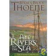 All Rivers to the Sea : A Novel
