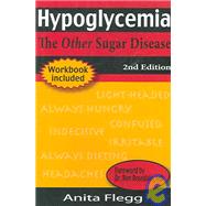 Hypoglycemia : The Other Sugar Disease