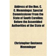 Address of the Hon. C. G. Memminger, Special Commissioner from the State of South Carolina
