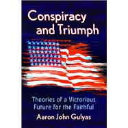 Conspiracy and Triumph