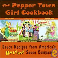 The Pepper Town Girl Cookbook