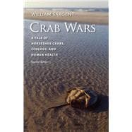 Crab Wars: A Tale of Horseshoe Crabs, Ecology, and Human Health