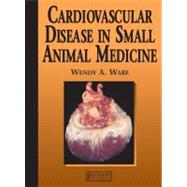 Cardiovascular Disease in Small Animal Medicine