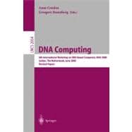 DNA Computing: 6th International Workshop on Dna- Based Computers, DNA 2000, Leiden, the Netherlands, June 13-17, 2000 : Revised Papers