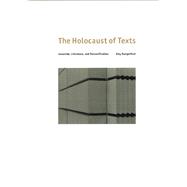The Holocaust of Texts
