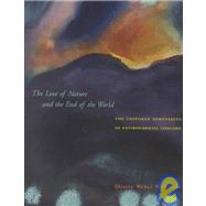 Love of Nature and the End of the World : The Unspoken Dimensions of Environmental Concern