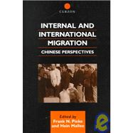Internal and International Migration: Chinese Perspectives