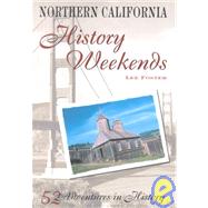 Northern California History Weekends