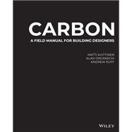 Carbon A Field Manual for Building Designers